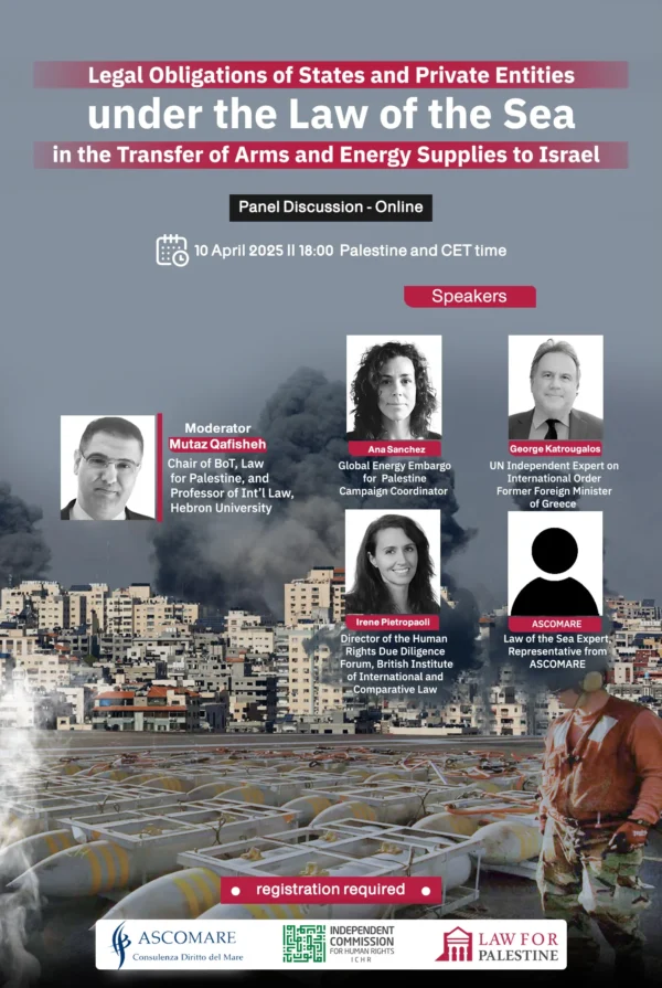 Webinar | Legal Obligations of States and Private Entities under the Law of the Sea in the Transfer of Arms and Energy Supplies to Israel