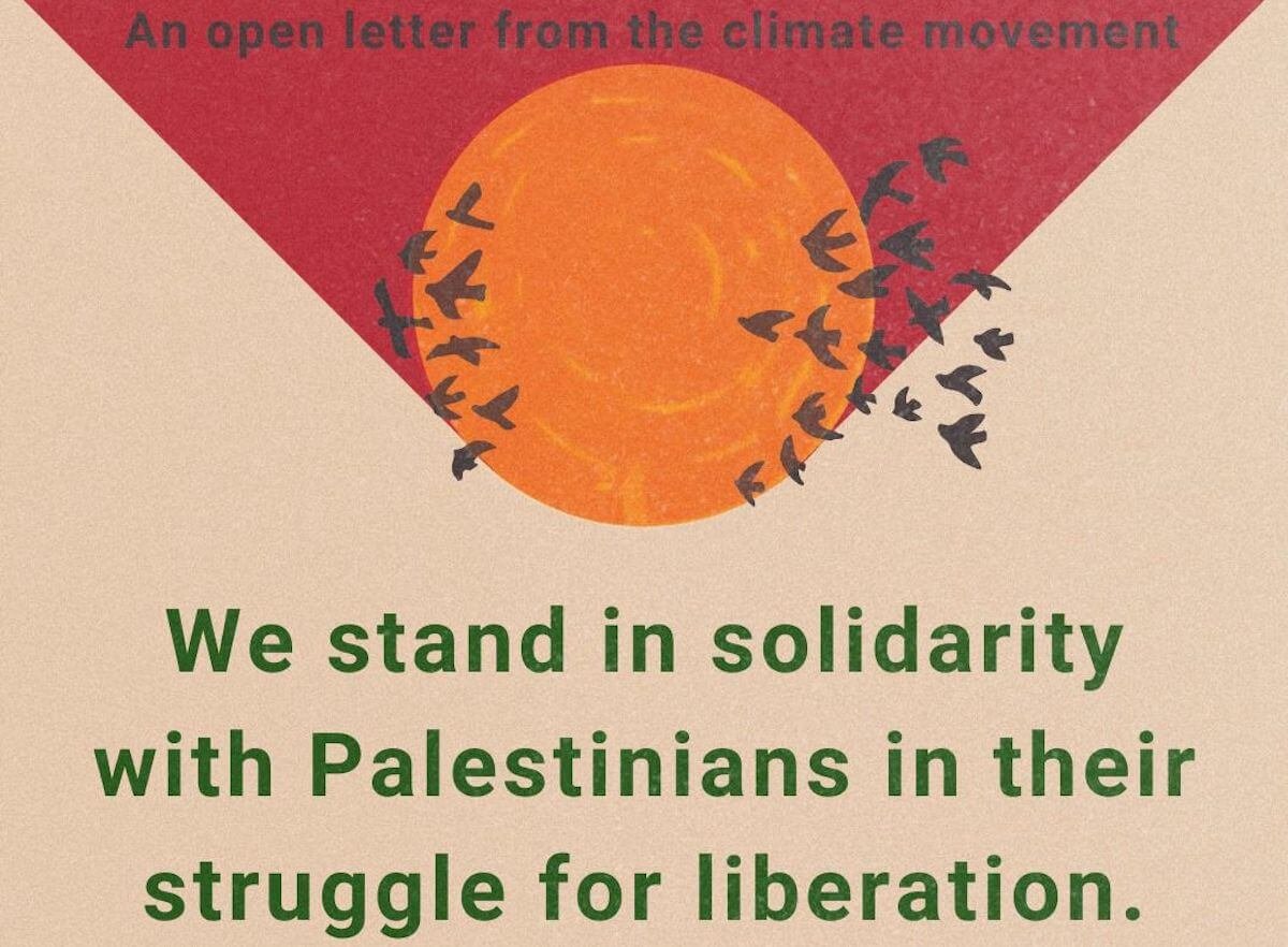 Open Letter from the Climate Movement: We stand in solidarity with Palestinians in their struggle for liberation